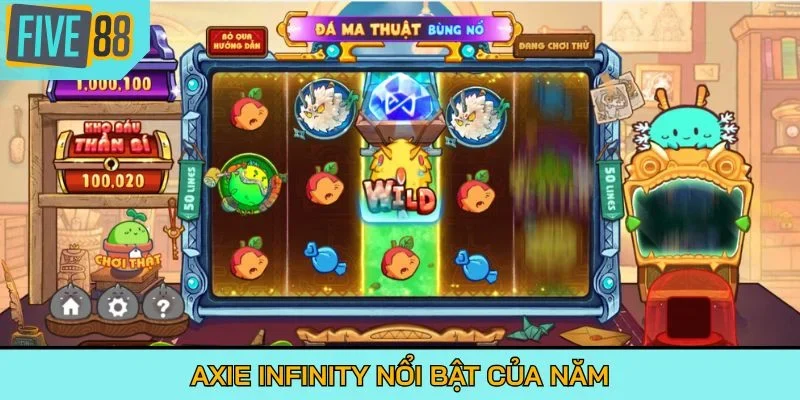 Axie Infinity nổi bật của năm