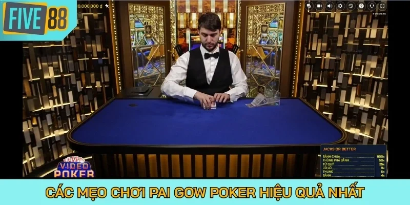 Các mẹo chơi Pai Gow Poker hiệu quả nhất