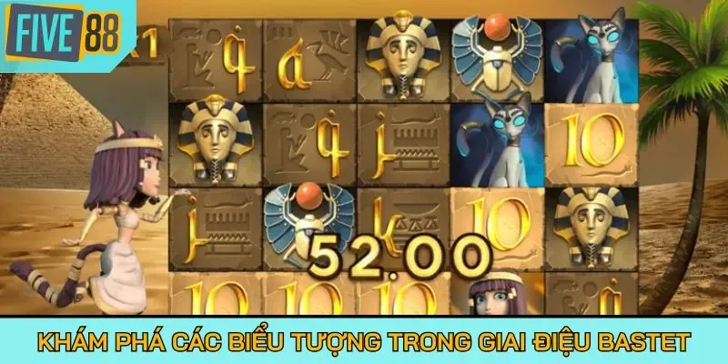 Khám phá các biểu tượng trong giai điệu Bastet