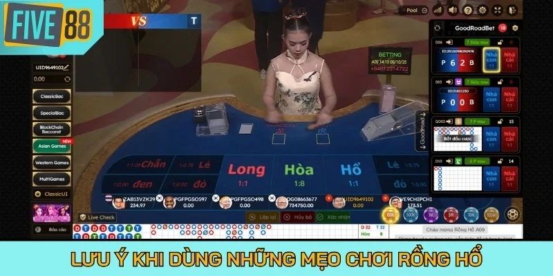 Lưu ý khi dùng những mẹo chơi Rồng Hổ